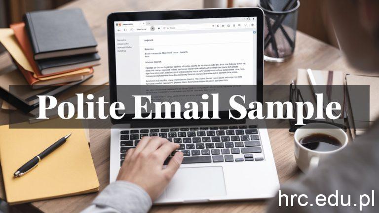 Crafting the Perfect Polite Email Sample: Tips and Examples 7