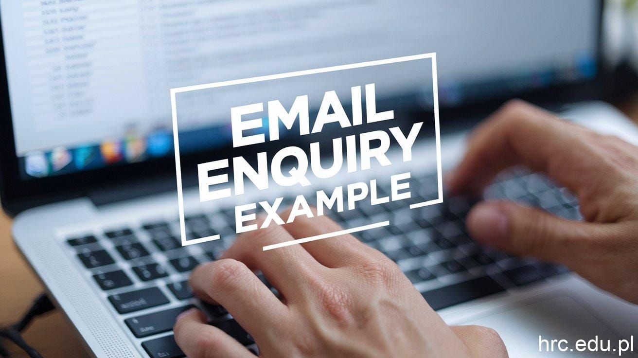7 Essential Email Enquiry Examples to Enhance Your Communication Skills email enquiry example